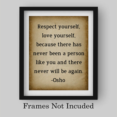 Osho Quotes-"Respect Yourself-Love Yourself" Inspirational Wall Art Decor -8 x 10" Replica Distressed Parchment Spiritual Print-Ready to Frame. Positive Home-Office-Desk-School Decor. Great Zen Gift!