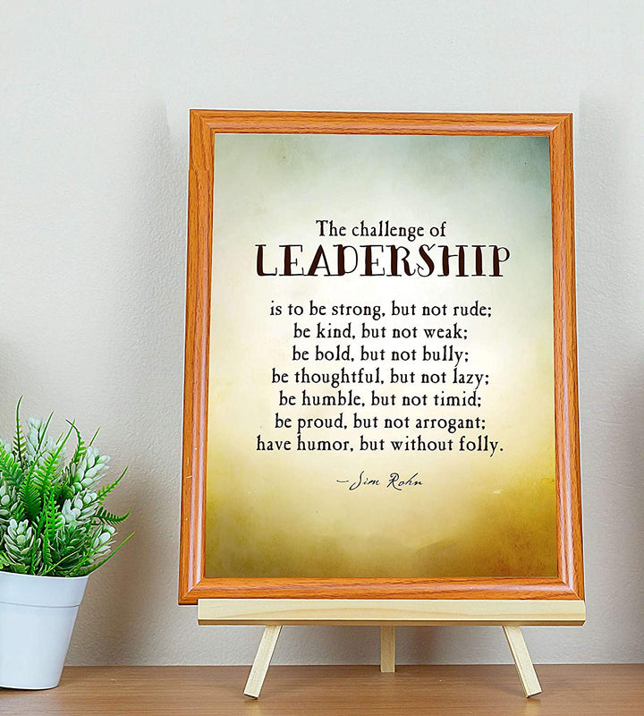 "The Challenge of Leadership-Be Strong-Kind-Bold"- Jim Rohn Quotes Wall Art. 8 x 10"