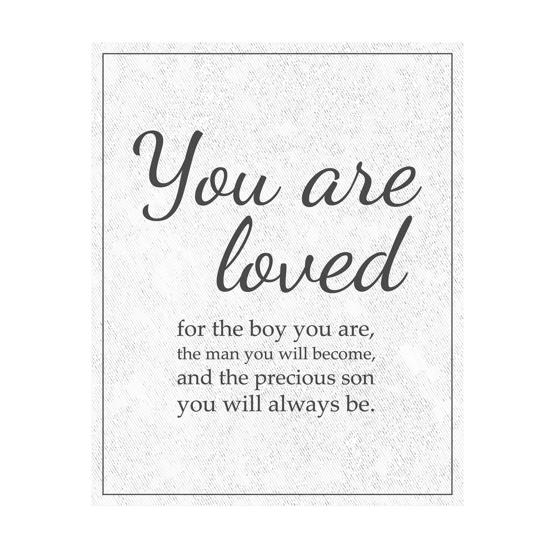 "Loved for the Precious Son You Will Always Be" Inspirational Family Wall Art Sign -11 x 14" Modern Typographic Wall Decor-Ready to Frame. Keepsake for Any Son. Great Graduation Gift!