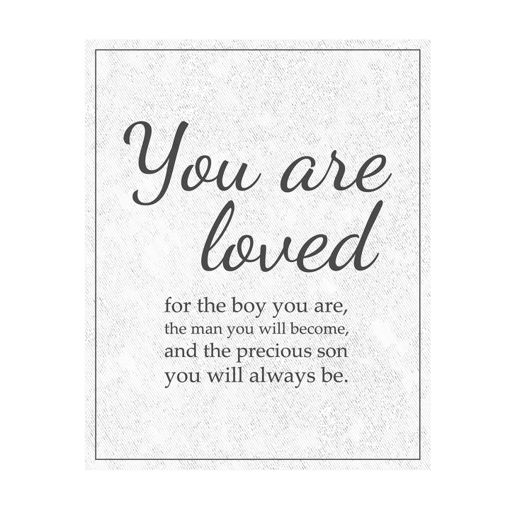 "Loved for the Precious Son You Will Always Be" Inspirational Family Wall Art Sign -11 x 14" Modern Typographic Wall Decor-Ready to Frame. Keepsake for Any Son. Great Graduation Gift!