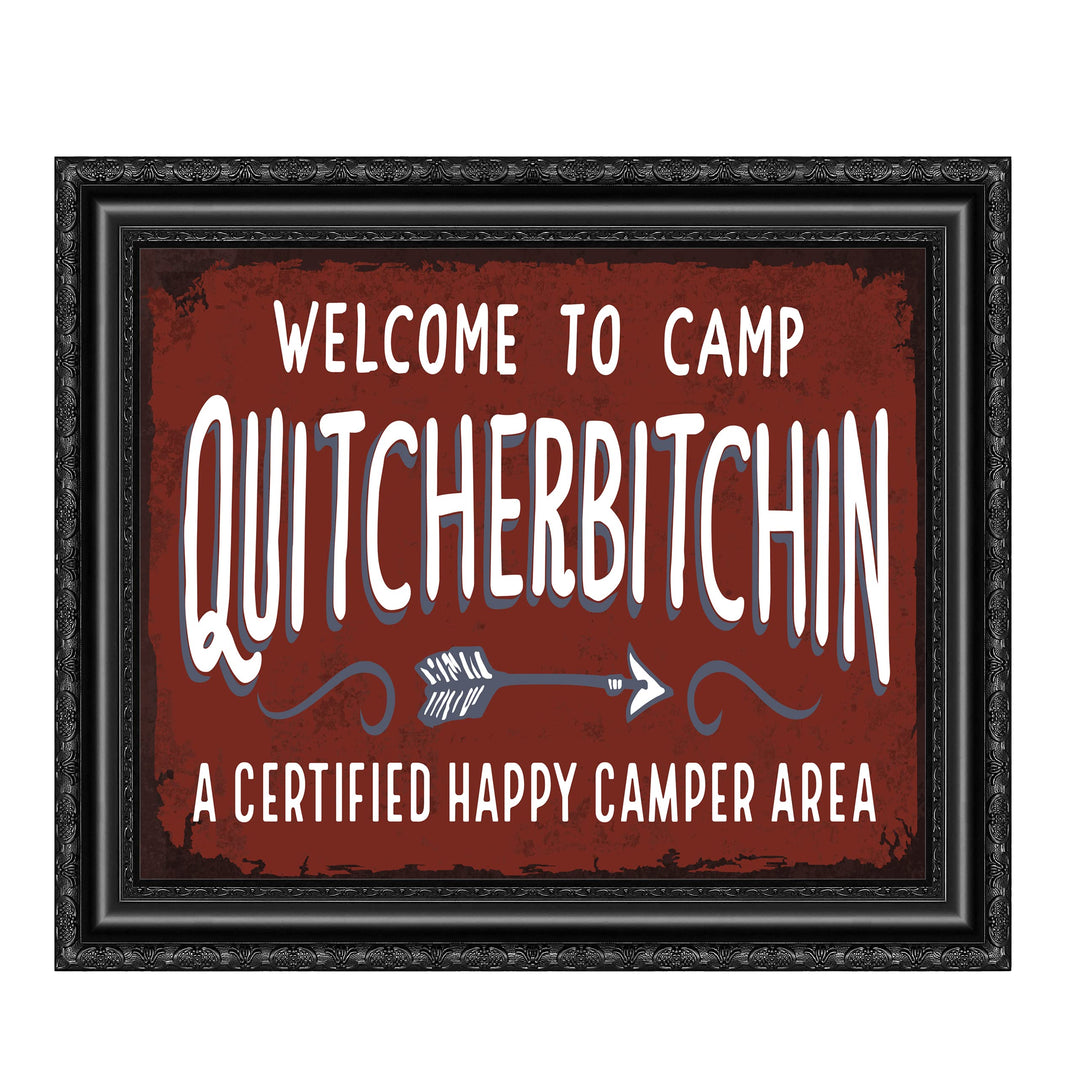 Welcome to Camp Quitcherbitchin-Funny Cabin &amp; Lodge Wall Art Sign -10 x 8" Rustic Great Outdoors Print -Ready to Frame. Home-Lake-Beach House-Deck-Patio Decor! Fun Gift! Printed on Photo Paper.