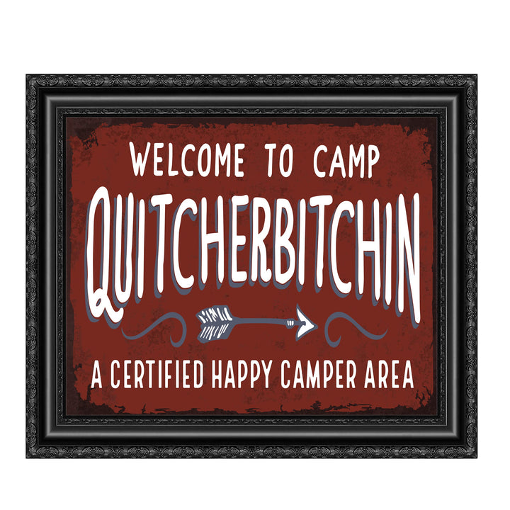 Welcome to Camp Quitcherbitchin-Funny Cabin &amp; Lodge Wall Art Sign -10 x 8" Rustic Great Outdoors Print -Ready to Frame. Home-Lake-Beach House-Deck-Patio Decor! Fun Gift! Printed on Photo Paper.