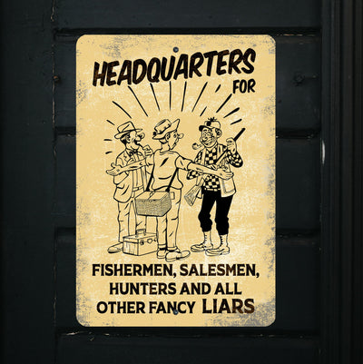Headquarters for Fisherman, Hunters, Other Liars Metal Signs Vintage Wall Art -8 x 12" Funny Rustic Sign for Lake House, Cabin, Patio, Lodge - Tin Sign Decor for Home-Man Cave Accessories & Gifts!