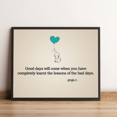 Good Days Will Come- Inspirational Quotes Wall Art -10 x 8" Modern Print w/Elephant & Heart Balloon Picture -Ready to Frame. Motivational Home-Office-School Decor. Great Life Lesson & Gift!