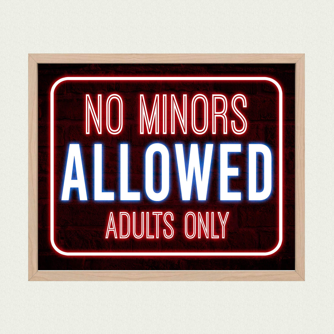 No Minors Allowed-Adults Only Funny Bar Sign -10 x 8" Replica Neon Sign Wall Art Print-Ready to Frame. Humorous Decor for Home-Office-Shop-Bar-Man Cave. Fun Novelty Sign &amp; Gift! Printed on Paper.