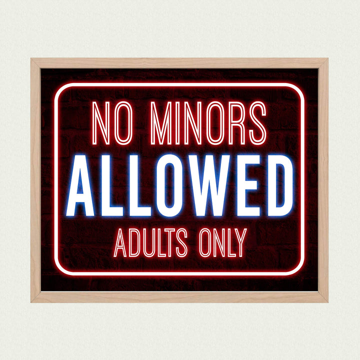No Minors Allowed-Adults Only Funny Bar Sign -10 x 8" Replica Neon Sign Wall Art Print-Ready to Frame. Humorous Decor for Home-Office-Shop-Bar-Man Cave. Fun Novelty Sign &amp; Gift! Printed on Paper.