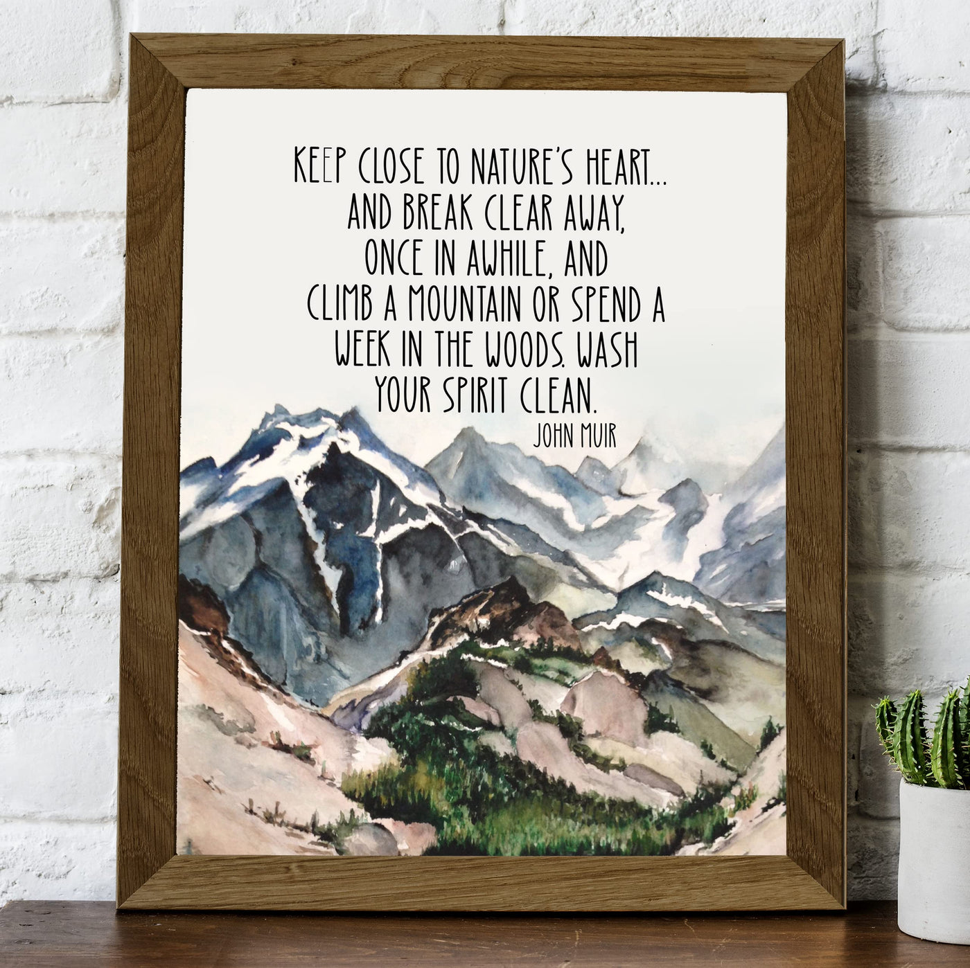 John Muir-"Keep Close to Nature's Heart"-Motivational Quotes Wall Art-8 x 10" Inspirational Mountain Painting Print-Ready to Frame. Perfect Home-Office-Cabin-Lodge Decor. Reminder to Get Outdoors!