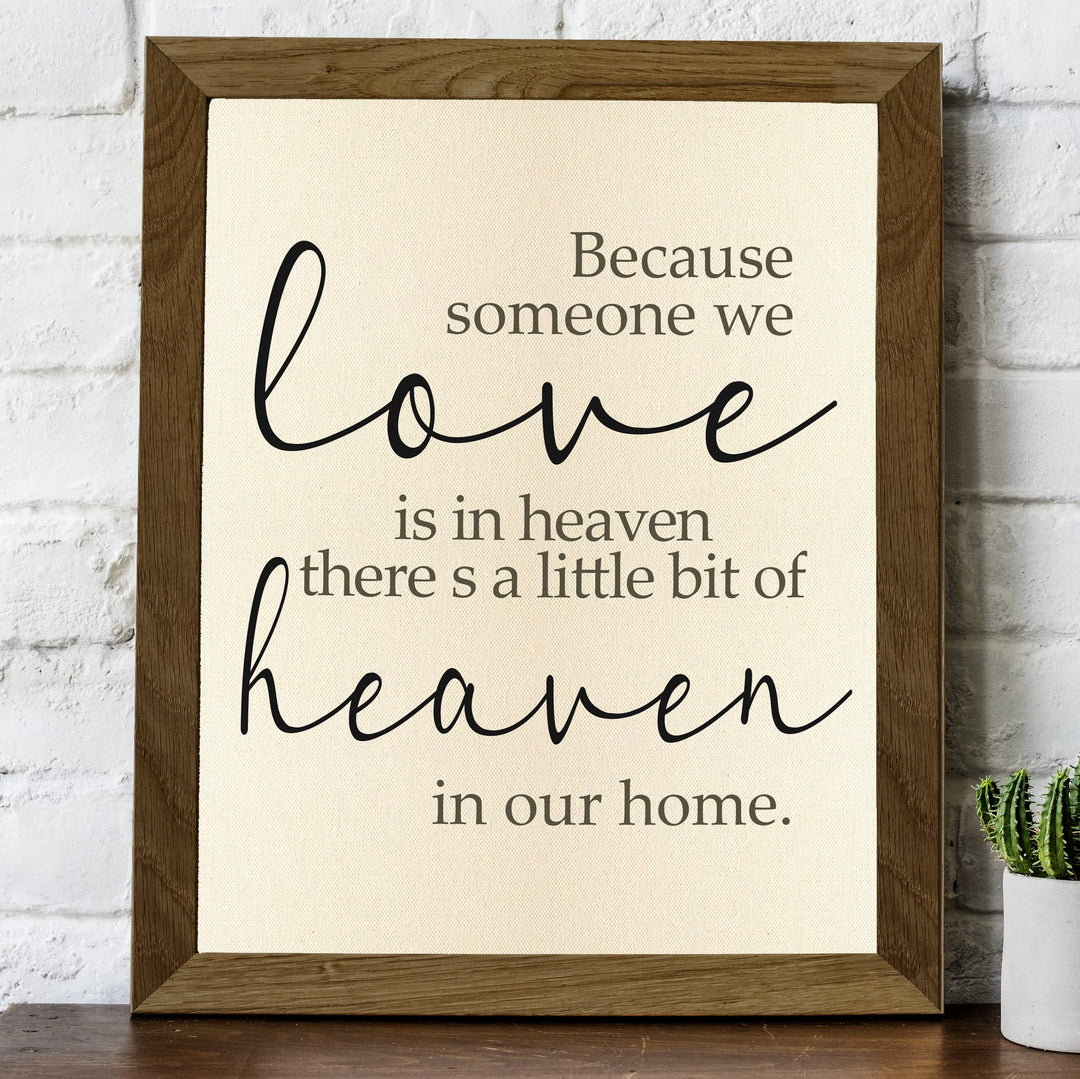 When Someone We Love is in Heaven-Inspirational Family Wall Decor -8 x 10" Script Typography Print-Ready to Frame. Home-Office-Church Decor. Encouraging Gift!