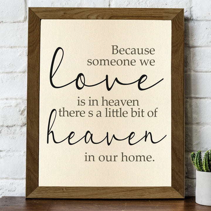 When Someone We Love is in Heaven-Inspirational Family Wall Decor -8 x 10" Script Typography Print-Ready to Frame. Home-Office-Church Decor. Encouraging Gift!