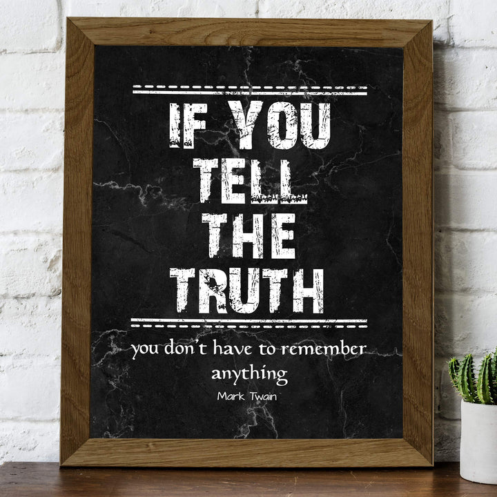 Mark Twain-"If You Tell The Truth-Don&