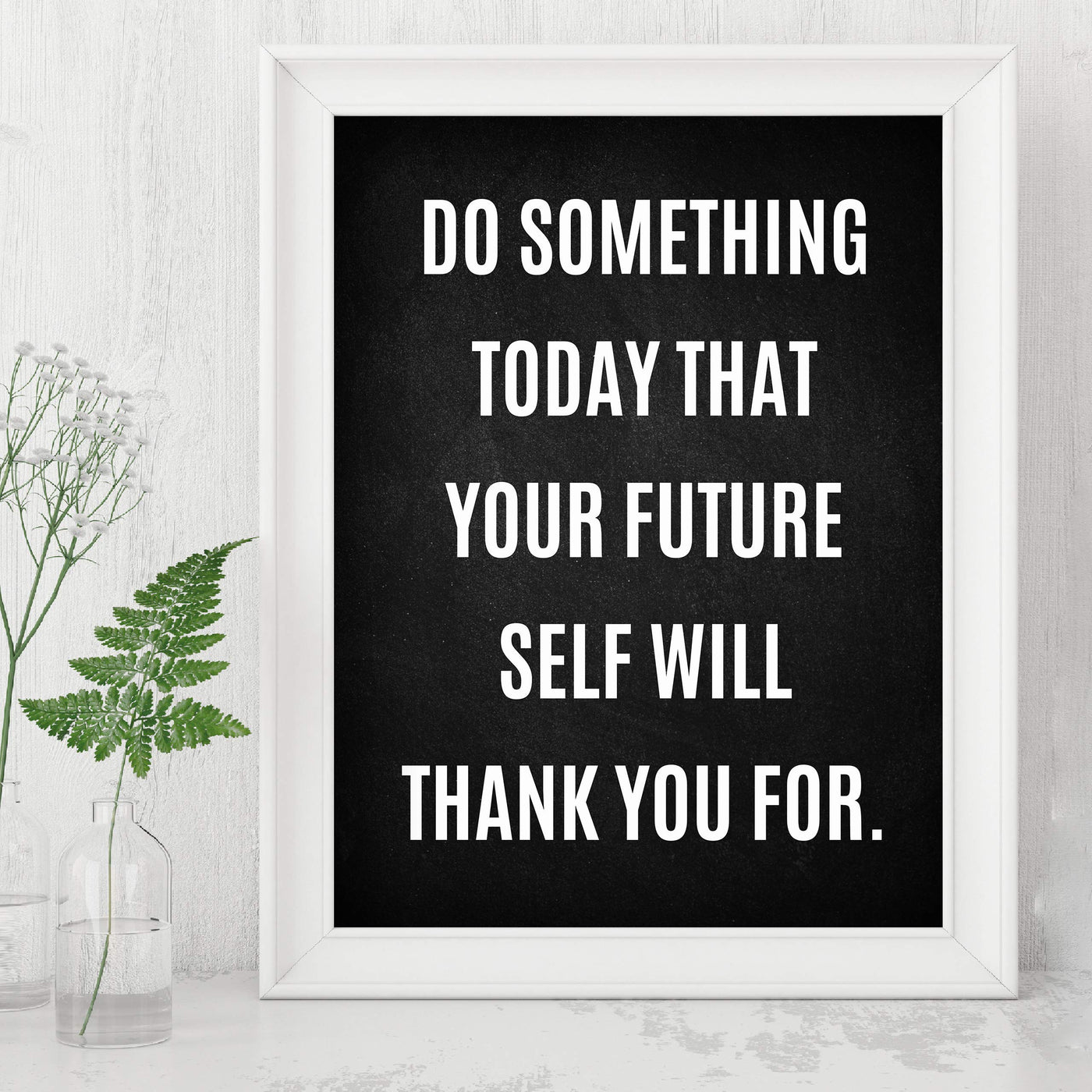 Do Something Today That Future Self Will Thank You For Motivational Quotes Wall Art -8 x 10" Inspirational Poster Print-Ready to Frame. Modern Home-Office-Classroom-Dorm Decor. Great Positive Sign!