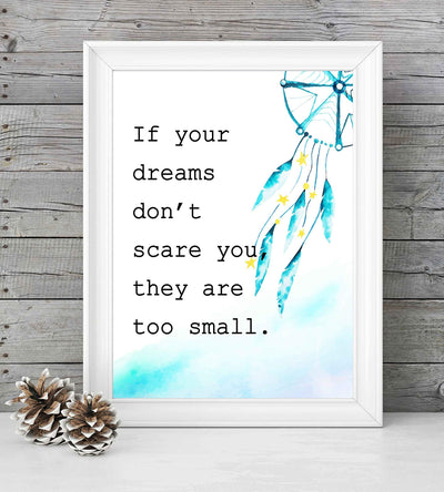 ?If Your Dreams Don't Scare You They Are Too Small?-Motivational Quotes Wall Art-8 x 10" Modern Poster Print with Dream Catcher Image-Ready to Frame. Inspirational Home-Office-Classroom-Dorm Decor!