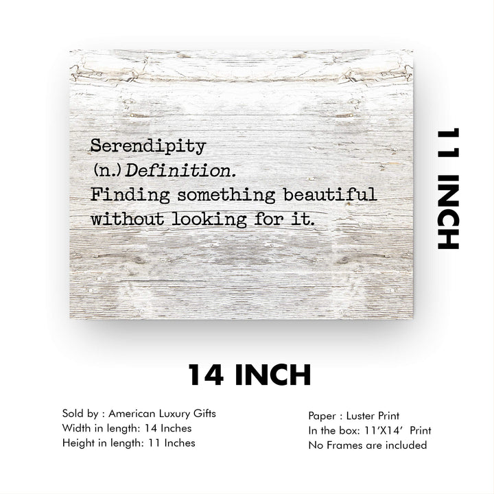 Serendipity-Finding Something Beautiful Inspirational Welcome Sign -14 x 11" Country Rustic Wall Art Print w/Replica Wood Design-Ready to Frame. Ideal Home-Dining-Farmhouse Decor. Printed on Paper.