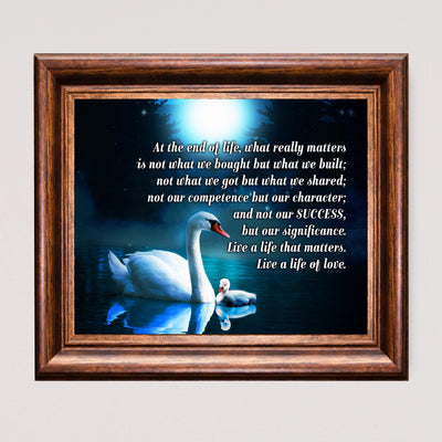 Live A Life That Matters-Live A Life of Love-Inspirational Quotes Wall Art -10 x 8" Motivational Poster Print w/Swan Images-Ready to Frame. Home-Office-Studio-Dorm Decor. Great Positive Sign!