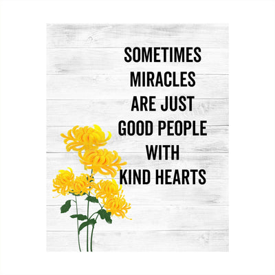 Miracles-Good People With Kind Hearts Inspirational Quotes Wall Art -8 x 10" Floral Typographic Poster Print w/Distressed Wood Design-Ready to Frame. Positive Home-Office-Christian-Classroom Decor!