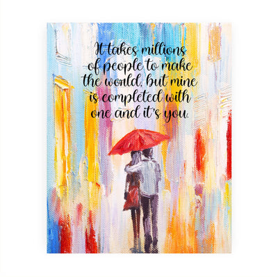 It Takes Millions of People-Inspirational Life Quotes Wall Decor -8 x 10" Love & Marriage Abstract Art Picture Print -Ready to Frame. Romantic Home-Bedroom-Office Decor. Great Gift for Couples!