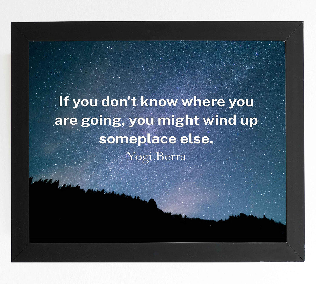 Yogi Berra Quotes Wall Art-?Might Wind Up Somewhere Else"-10x8" Starry Night Typographic Print-Ready to Frame. Motivational Home-Office-Zen Decor. Inspirational Gift for Yankee Baseball Fans!