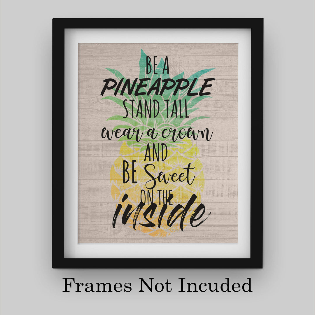 Be a Pineapple-Sweet on the Inside Funny Beach Sign -8 x 10" Wall Art Print-Ready to Frame. Modern Typographic Print w/Distressed Wood Design. Fun Home-Beach House-Ocean Decor. Great Gift for All!