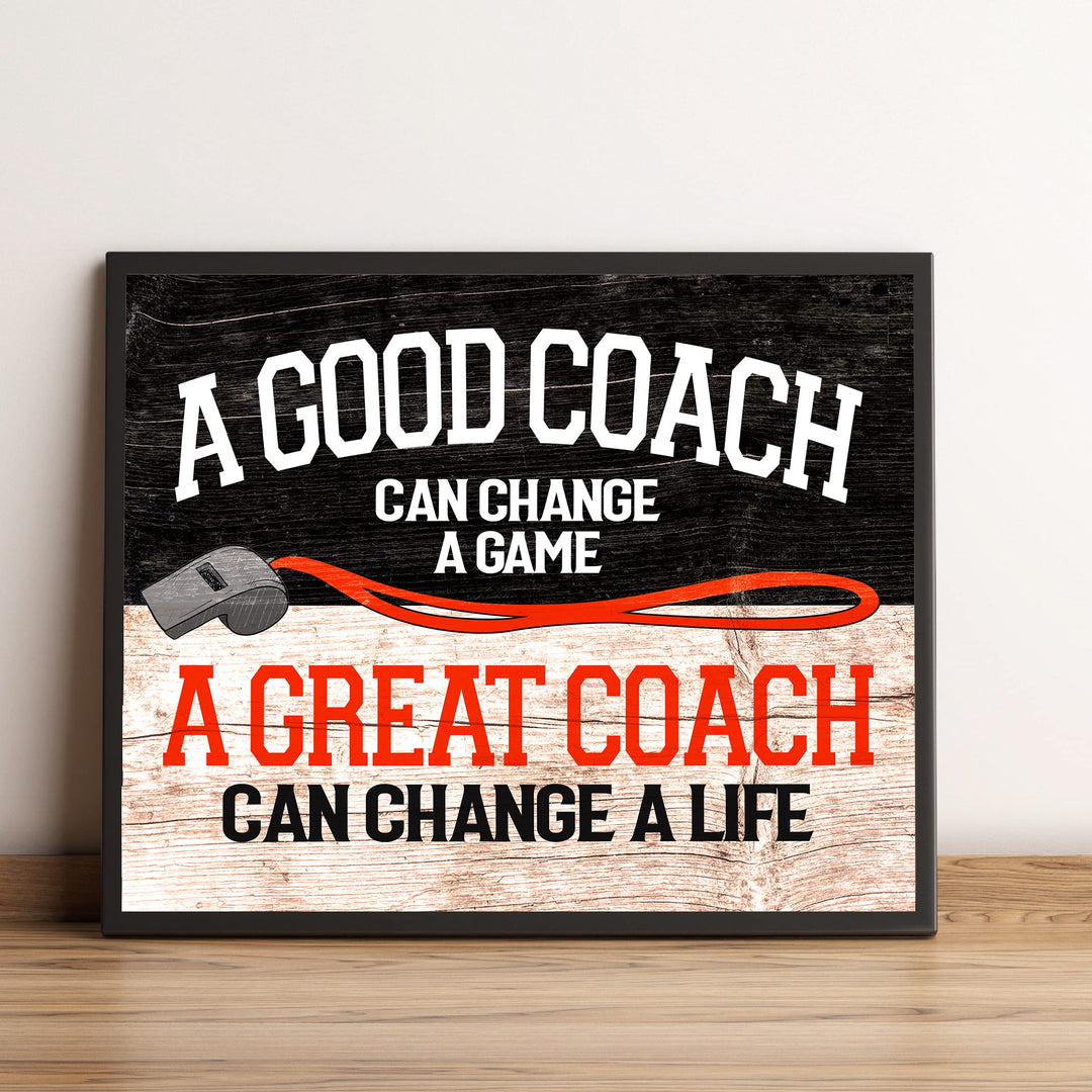 A Great Coach Can Change a Life- Motivational Quotes Wall Art- 10 x 8" Inspirational Sign Print-Ready to Frame. Ideal for Home-School-Gym-Coach-Locker Room Decor. All Sports, Hobbies &amp; Skills.