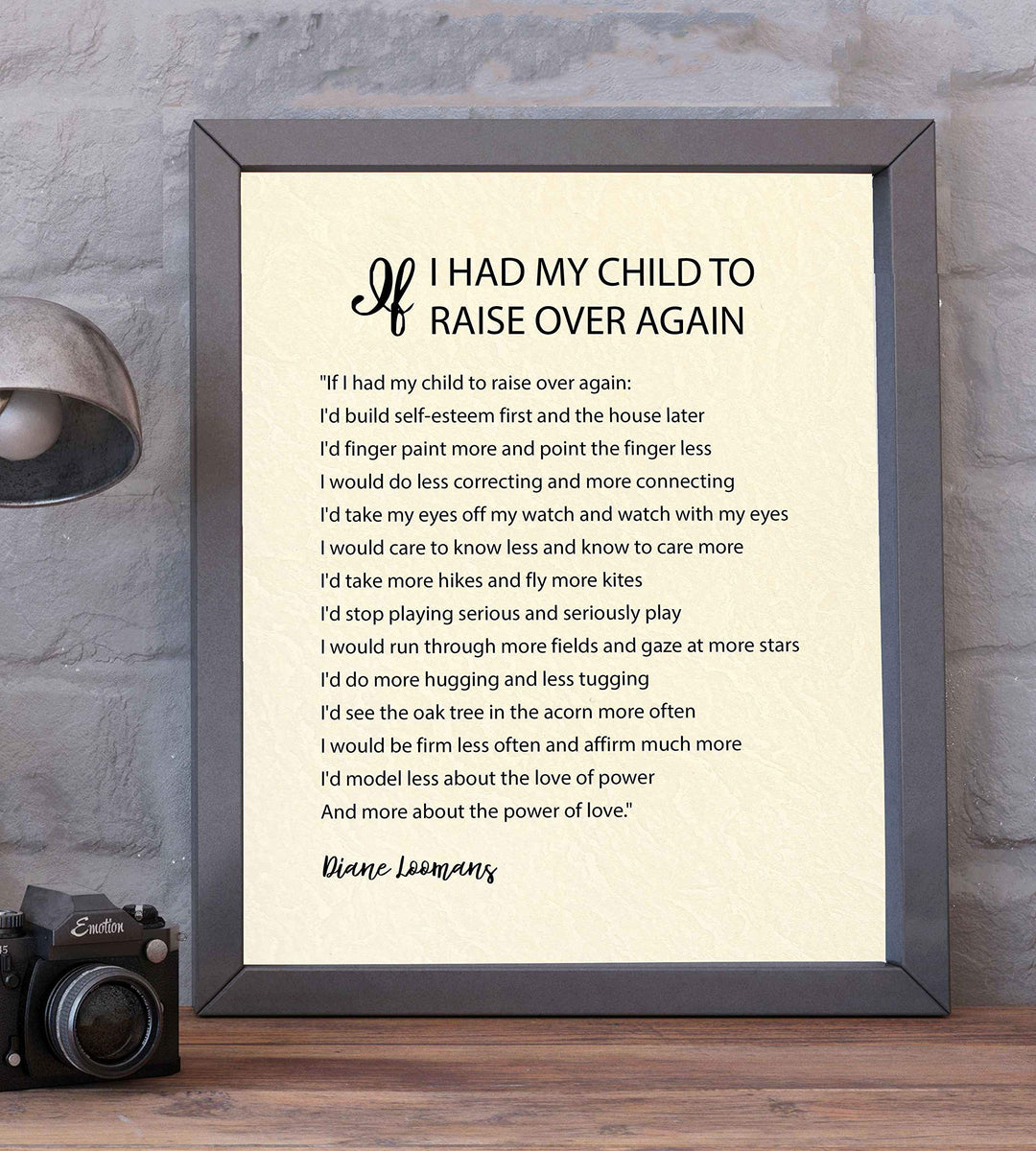 ?If I Had My Child To Raise Over Again?-Diane Loomans Quotes Wall Art -8 x 10" Modern Poster Print-Ready to Frame. Inspirational Home-Office-School Decor. Positive Advice to Inspire Family Time!