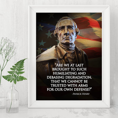 Cannot Be Trusted With Arms-Patrick Henry Quotes Wall Art - 8 x 10" Patriotic American Flag & Bust Print-Ready to Frame. Pro-American Decor for Home-Office-Garage-Bar-Cave. Great Political Gift!