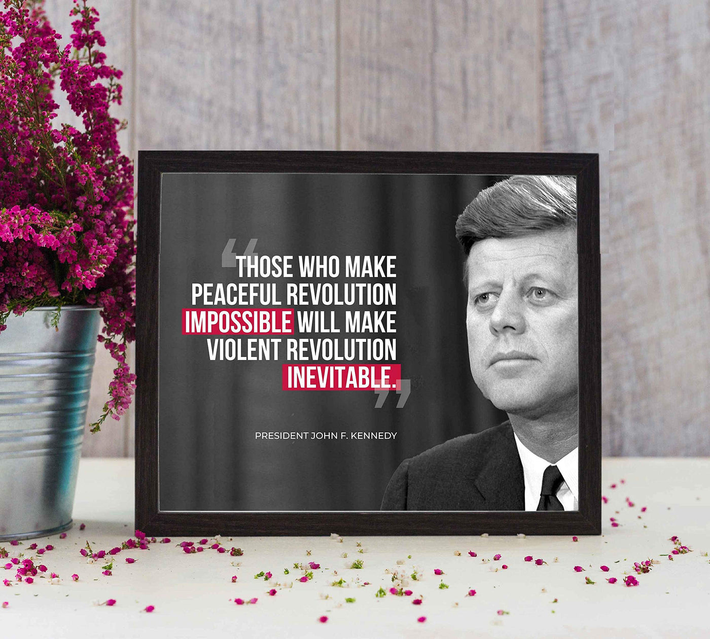 John F. Kennedy Quotes Wall Art-"Those Who Make Peaceful Resolution Impossible"- 10 x 8" Political Poster Print-Ready to Frame. JFK Presidential Portrait. Patriotic Home-Office-School-Library Decor!