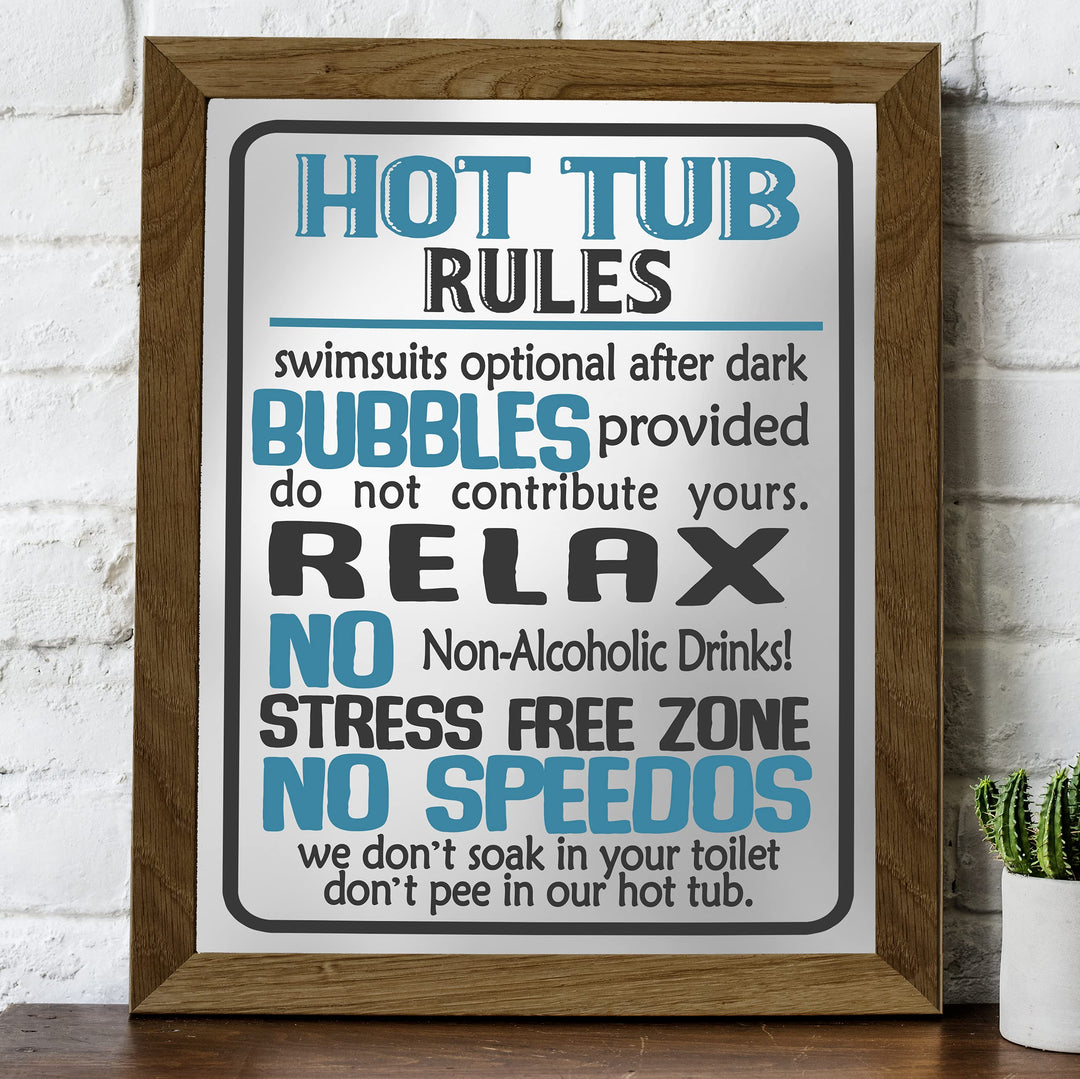 Hot Tub Rules-Bubbles Provided-Relax-Funny Spa &amp; Jacuzzi Wall Sign -8 x 10" Rustic Wall Decor Print-Ready to Frame. Humorous Decor for Home-Deck-Patio-Clubhouse-Accessories. Printed on Photo Paper.