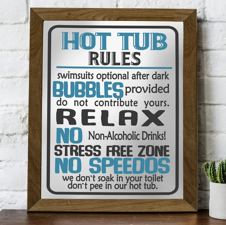 Hot Tub Rules-Bubbles Provided-Relax-Funny Spa &amp; Jacuzzi Wall Sign -8 x 10" Rustic Wall Decor Print-Ready to Frame. Humorous Decor for Home-Deck-Patio-Clubhouse-Accessories. Printed on Photo Paper.