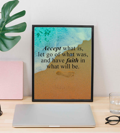 Accept What Is-Have Faith in What Will Be Inspirational Quotes Wall Art -8x10" Beach Poster Print-Ready to Frame. Spiritual Wall Sign for Home-Office-Studio-Beach House Decor. Great Christian Gift!