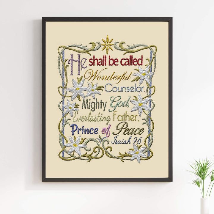 Isaiah 9:6-"He Shall Be Called Wonderful Counselor" Bible Verse Wall Art -11 x 14" Scripture Wall Print w/Replica Embroidery Design- Ready to Frame. Christian Home-Office-Sunday School-Church Decor.
