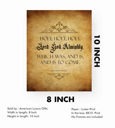 Holy, Holy, Holy-Lord God Almighty-Revelation 4:8-Bible Verse Wall Art Sign-8 x 10" Scripture Poster Print w/Replica Weathered Parchment Design-Ready to Frame. Perfect Home-Office-Church D?cor!