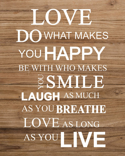 Love-Do What Makes You Happy Motivational Quotes Wall Art Sign - 11 x 14" Inspirational Poster Print-Ready to Frame. Home-Office-School-Dorm Decor. Great Reminders for All! Printed on Paper.