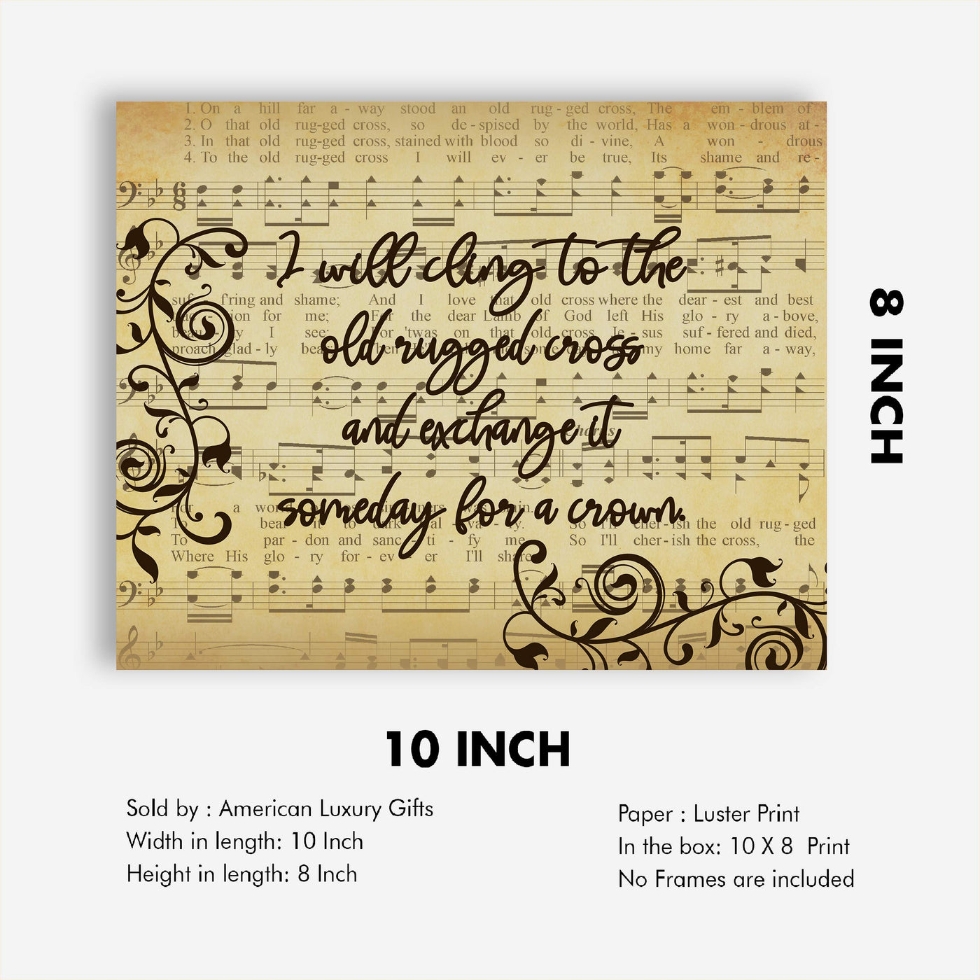 I Will Cling to the Old Rugged Cross Praise Hymns Sheet Music Art -10 x 8" Wall Print w/Replica Distressed Parchment Design-Ready to Frame. Great Classic Hymn for Home-Office-Studio-Church Decor!