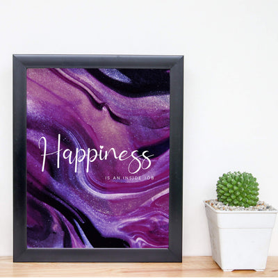 Happiness Is An Inside Job -Life Quotes Wall Art -8 x 10" Inspirational Abstract Art Print-Ready to Frame. Motivational Home-Office-Studio-Dorm-Classroom Decor. Great Reminder-Be Happy!