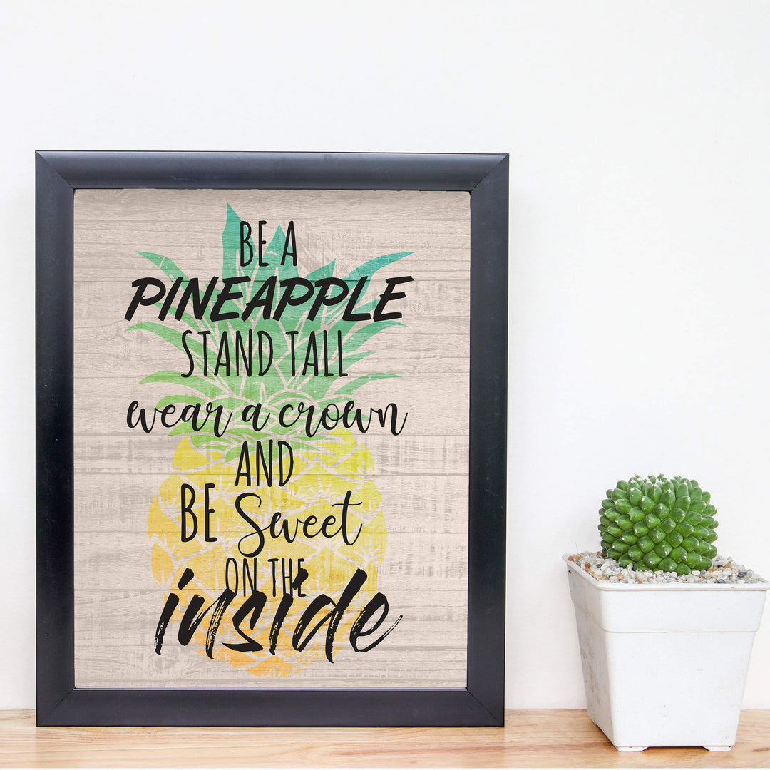 Be a Pineapple-Sweet on the Inside Funny Beach Sign -8 x 10" Wall Art Print-Ready to Frame. Modern Typographic Print w/Distressed Wood Design. Fun Home-Beach House-Ocean Decor. Great Gift for All!