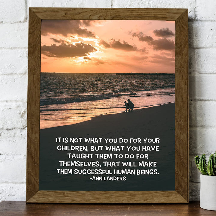 Ann Landers Quotes-"What You Have Taught Them" Family Wall Art-8 x 10" Inspirational Typographic Beach Print-Ready to Frame. Home-Office-School Decor. Great Gift-Positive Advice for All Parents!