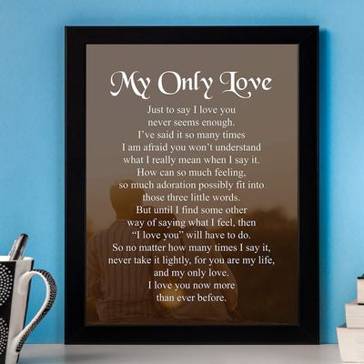 My Only Love Romantic Love Letter- Wall Art Print -8 x 10" Wall Decor-Ready to Frame. Perfect Home-Bedroom Decor. Great Wedding-Anniversary Gift! Loving Keepsake to Tell Them How You Feel.