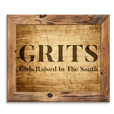 GRITS-Girls Raised In The South-Funny Wall Art Decor -10 x 8" Country Rustic Southern Print w/Replica Distressed Wood Design-Ready to Frame. Home-Office-Bar-Cave-Dorm Decor. Printed on Photo Paper.