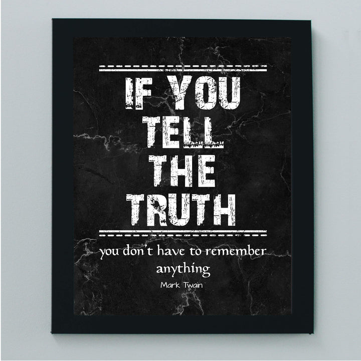 Mark Twain-"If You Tell The Truth-Don&