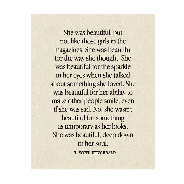 F. Scott Fitzgerald Quotes-"She Was Beautiful-Deep Down to Her Soul" Inspirational Wall Art Sign -11 x 14" Poetic Poster Print -Ready to Frame. Perfect Home-Office-Library-Study Decor! Great Gift!