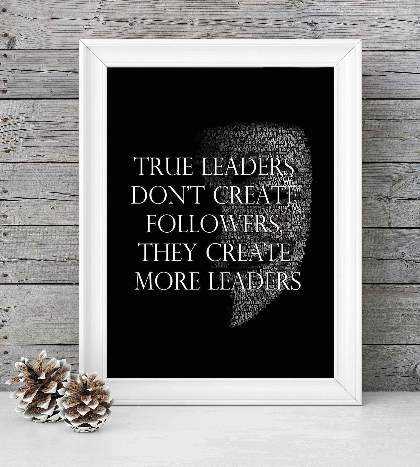 True Leaders Don't Create Followers-Motivational Quotes Wall Art-8 x 10" Modern Inspirational Poster Print w/Anonymous Mask Word Art Silhouette-Ready to Frame. Perfect Home-Office-School Decor!