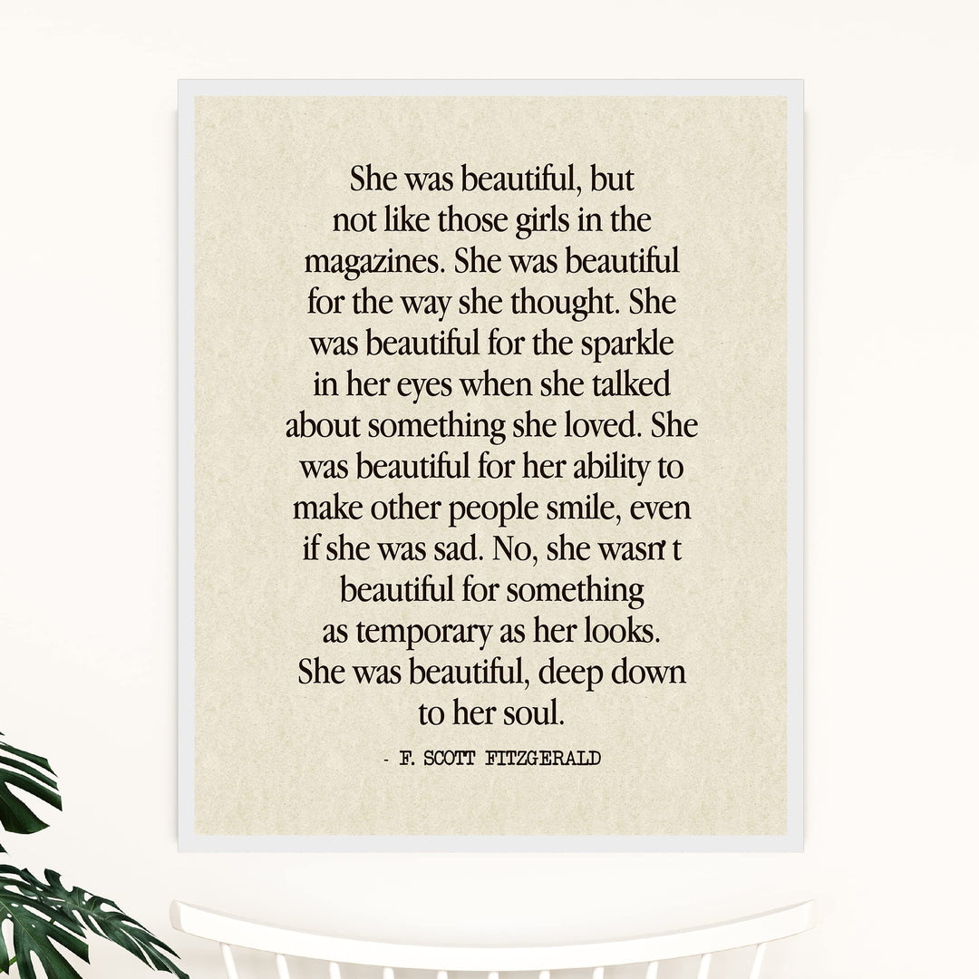 F. Scott Fitzgerald Quotes-"She Was Beautiful-Deep Down to Her Soul" Inspirational Wall Art Sign -11 x 14" Poetic Poster Print -Ready to Frame. Perfect Home-Office-Library-Study Decor! Great Gift!