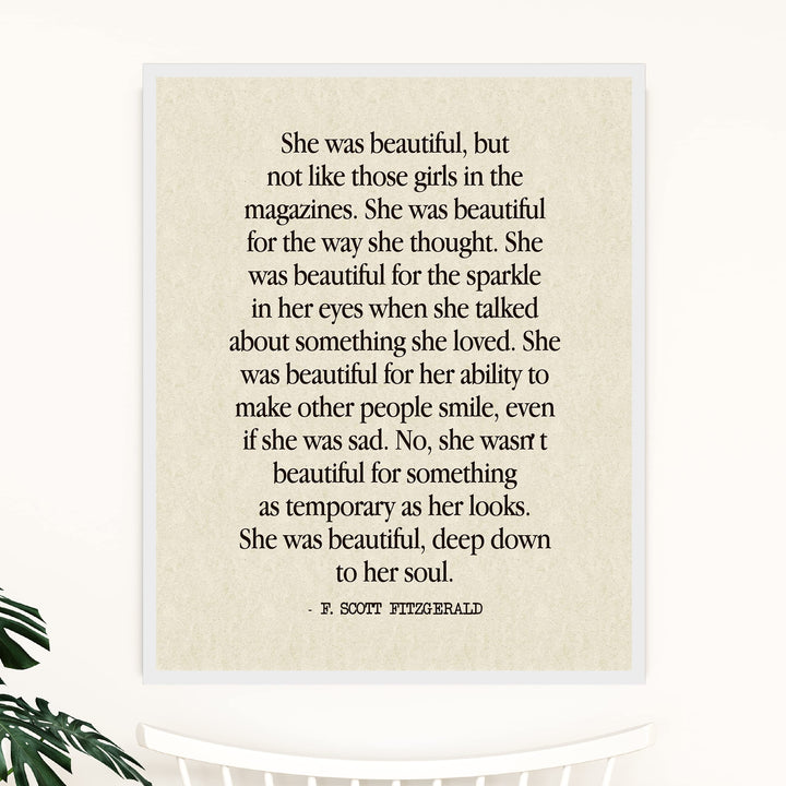F. Scott Fitzgerald Quotes-"She Was Beautiful-Deep Down to Her Soul" Inspirational Wall Art Sign -11 x 14" Poetic Poster Print -Ready to Frame. Perfect Home-Office-Library-Study Decor! Great Gift!