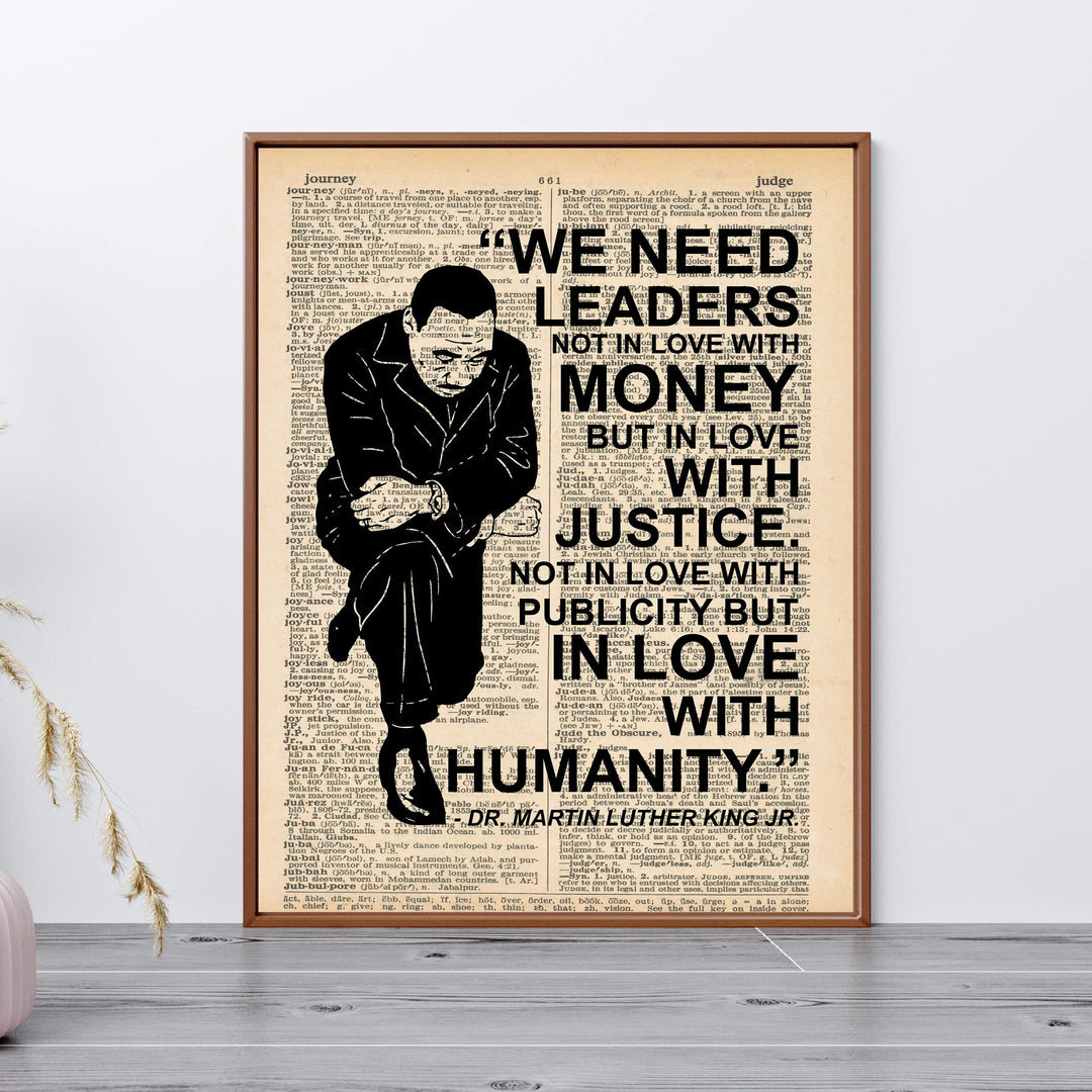 Martin Luther King Jr. Quotes-"We Need Leaders in Love With Justice"-Famous Political Wall Art -11 x 14" Typographic History Print-Ready to Frame. Inspirational Home-Office-School-Library Decor!