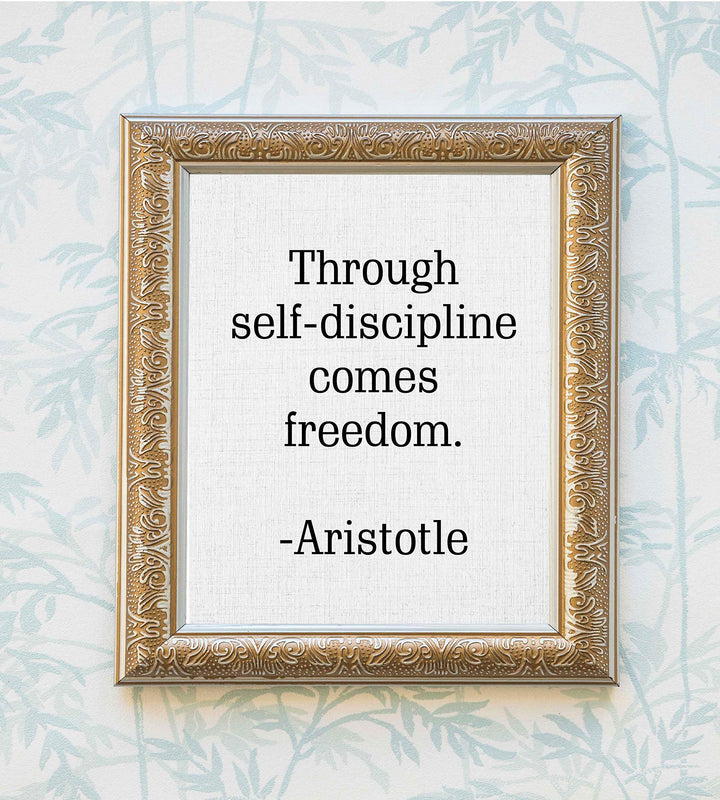 Aristotle Quotes Wall Art-"Through Self-Discipline Comes Freedom"- 8 x 10" Philosophical Print- Ready to Frame. Modern Home-Studio-Office Decor. Makes a Perfect Gift for Motivation &amp; Inspiration!
