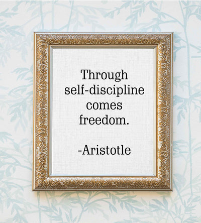 Aristotle Quotes Wall Art-"Through Self-Discipline Comes Freedom"- 8 x 10" Philosophical Print- Ready to Frame. Modern Home-Studio-Office Decor. Makes a Perfect Gift for Motivation & Inspiration!