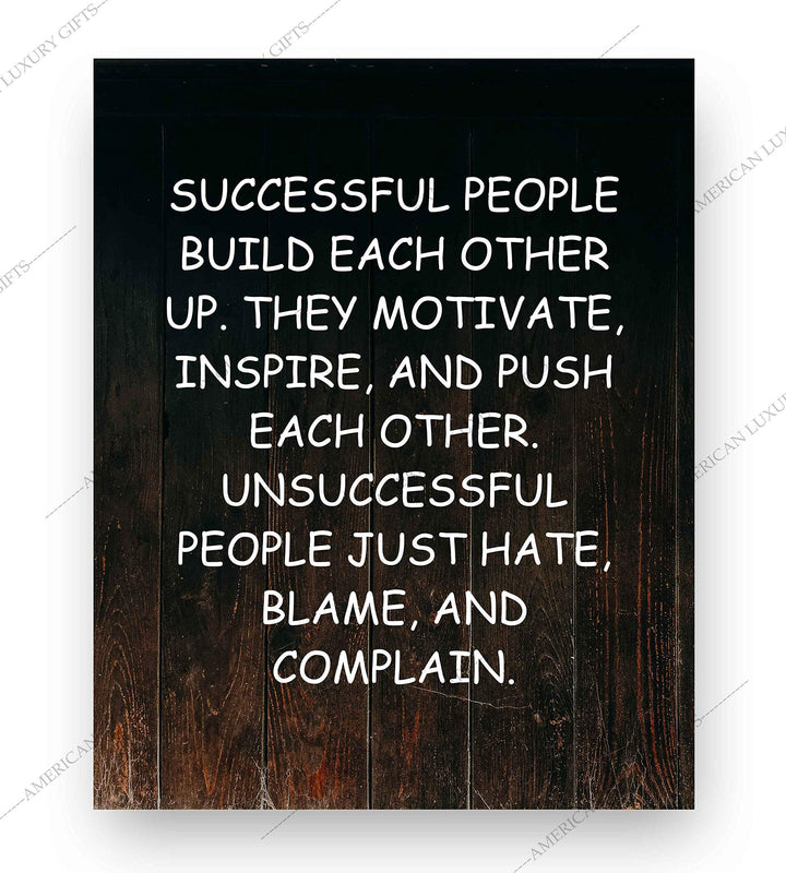 Successful People Build Each Other Up Motivational Quotes Wall Sign -8 x 10" Rustic Art Print on Replica Wood Design. Home-Office-School Decor. Great Advice for Success! Printed on Paper-Not Wood.
