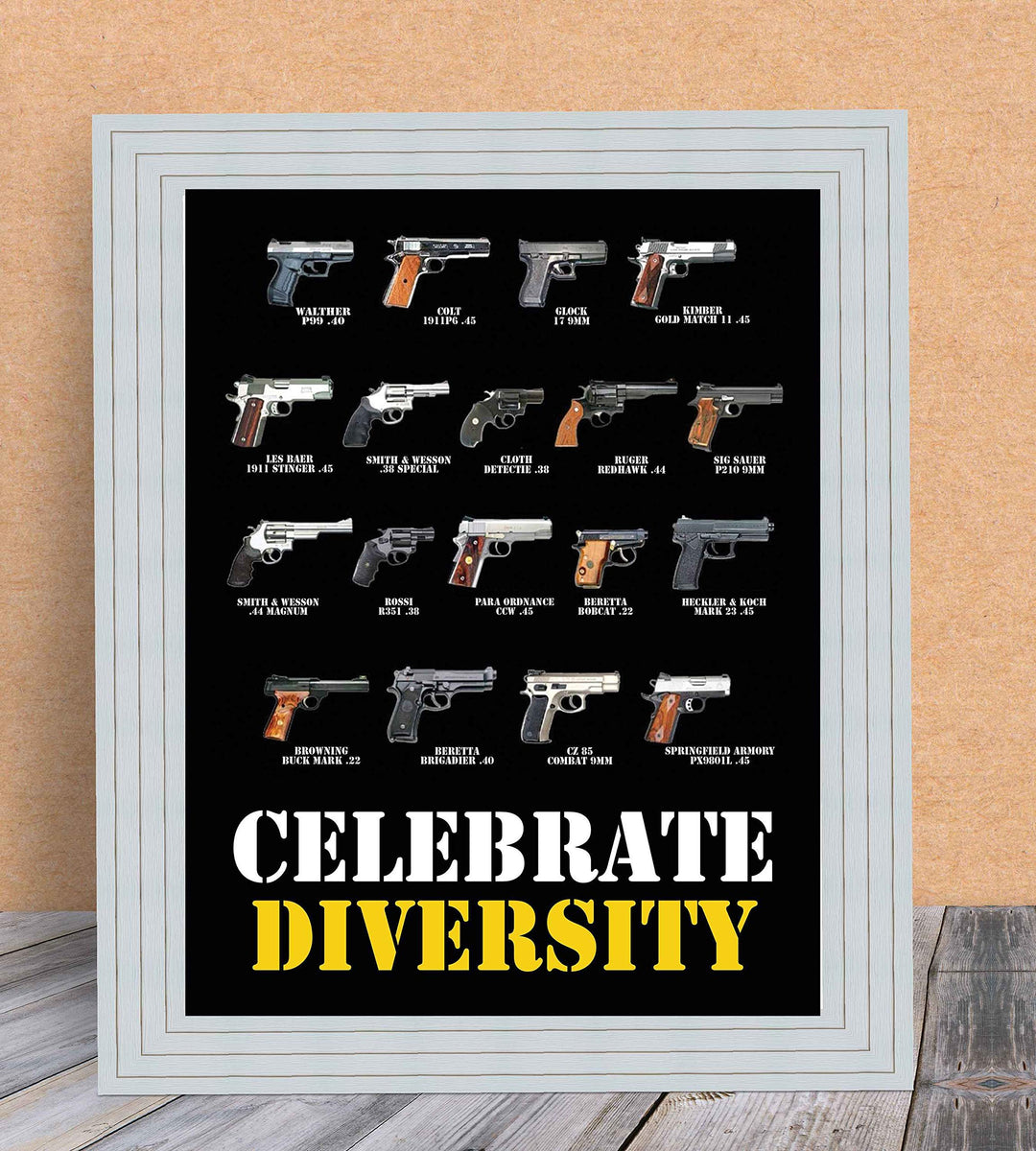 Celebrate Diversity Hand Guns Poster-8 x10" Patriotic American Wall Sign-Ready To Frame. Pro-Second Amendment Poster Print for Home-Man Cave-Garage-Gun Shop Decor. Great Gift for Gun Collectors!
