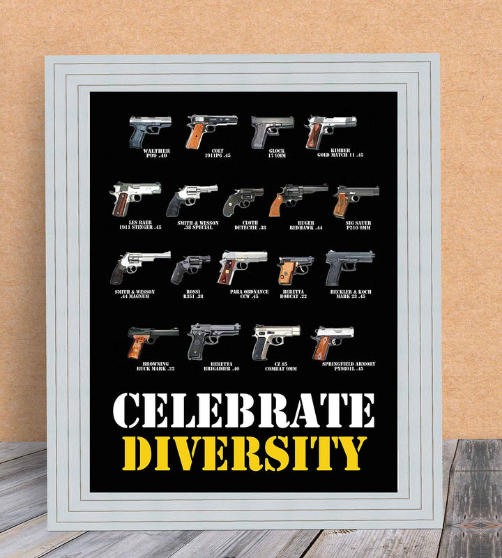 Celebrate Diversity Hand Guns Poster-8 x10" Patriotic American Wall Sign-Ready To Frame. Pro-Second Amendment Poster Print for Home-Man Cave-Garage-Gun Shop Decor. Great Gift for Gun Collectors!