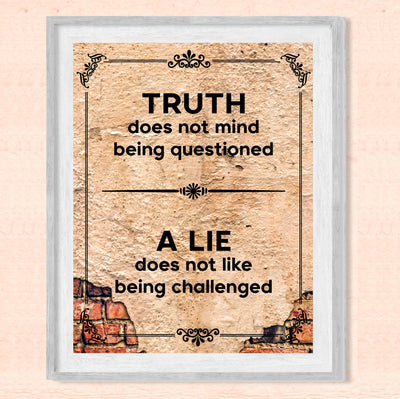 Truth Does Not Mind Being Questioned-Motivational Quotes Wall Decor -8 x 10" Rustic Inspirational Art Print-Ready to Frame. Patriotic Home-Office-School-Dorm-Cave Decor. Great Political Gift!